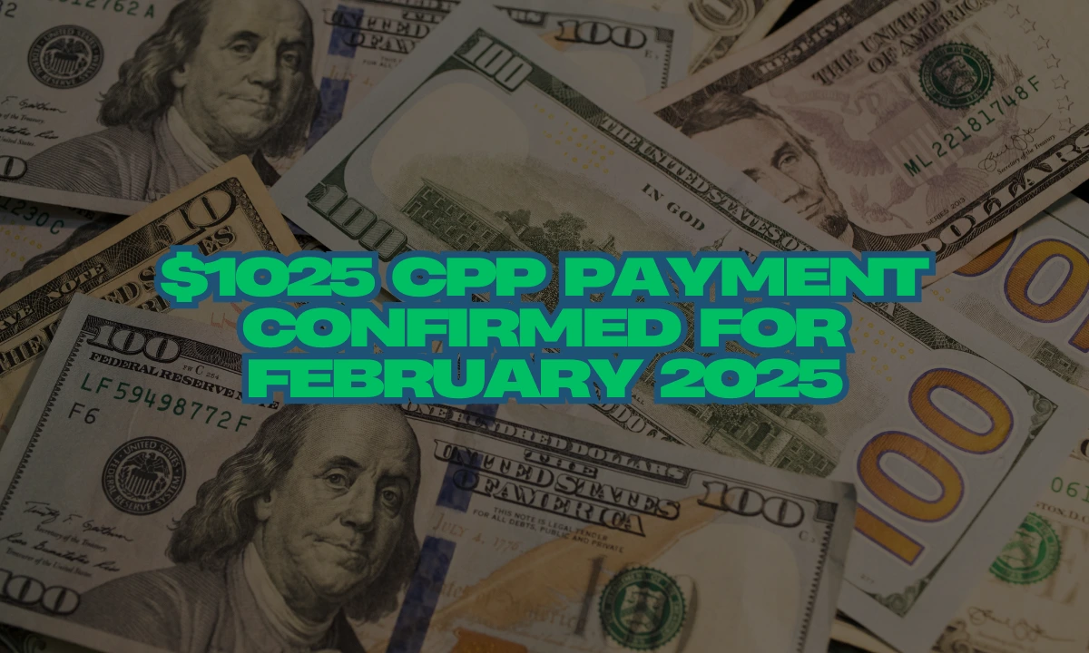 $1025 CPP Payment Confirmed