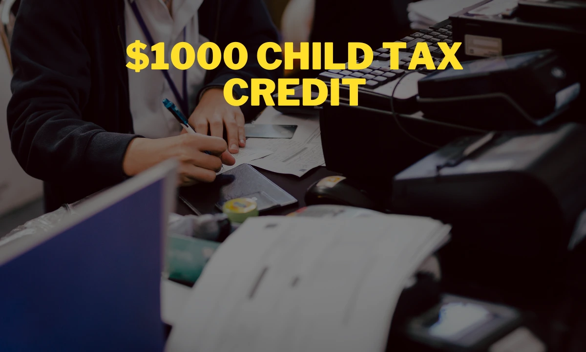 $1000 Child Tax Credit
